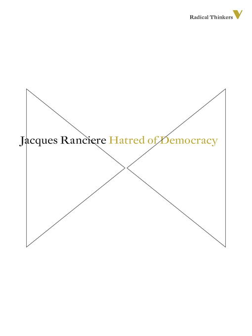Title details for Hatred of Democracy by Jacques Ranciere - Available